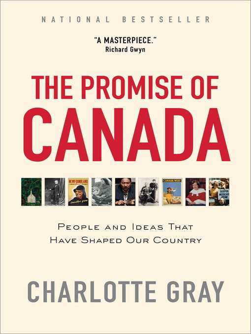 Détails du titre pour The Promise of Canada par Charlotte Gray - Liste d'attente